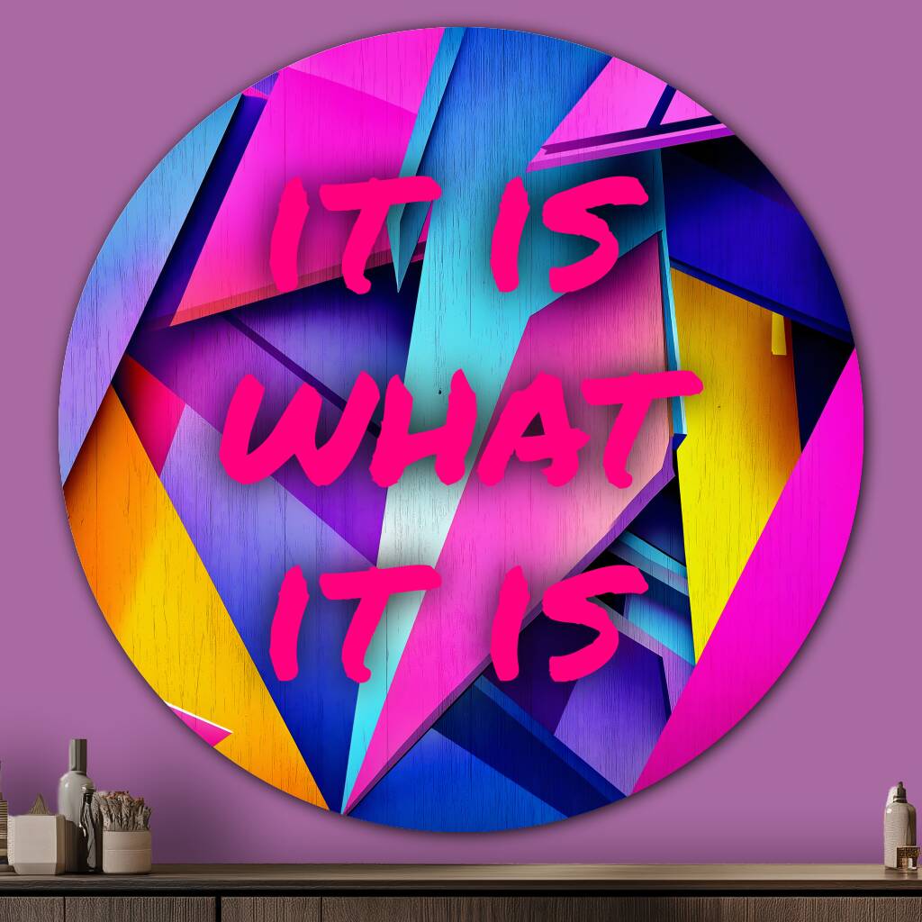 It is What it is sfeer foto